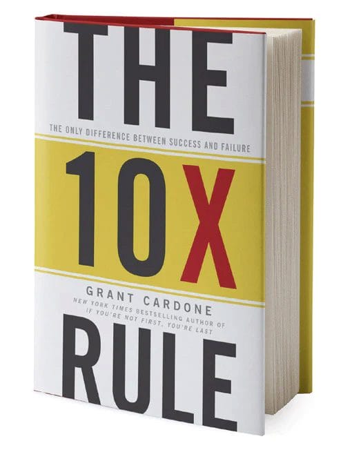 The 10x Rule- Grant Cardone -Books on Entrepreneurs that you cannot miss 